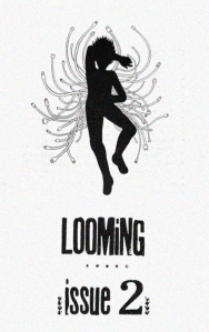 LOOMING, Issue #2