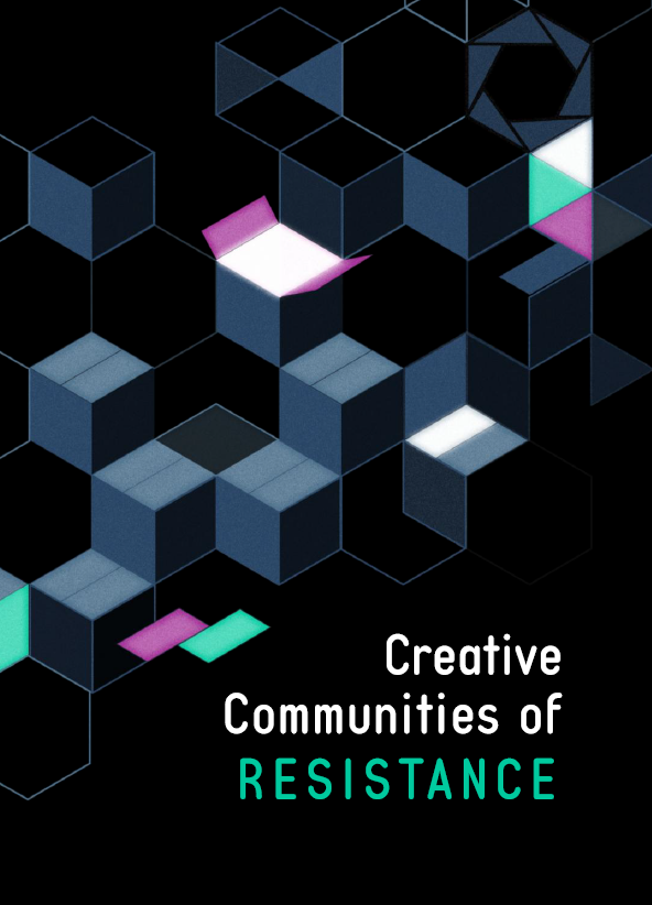 Creative Communities of&nbsp;Resistance