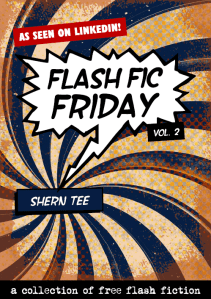 Flash Fic Friday, Vol. 2